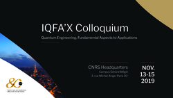 Presentations of IQFA'X Colloquium at CNRS Headquarters available for download