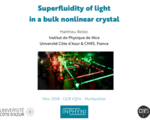 QSIM - Contributed Talk "Superfluidity of light in a bulk nonlinear crystal", M. Bellec (INPHYNI, CNRS, Université Côte d'Azur, France)
